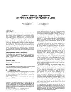 Graceful Service Degradation (or, How to Know your Payment is Late) ∗ Alexandr Andoni MIT