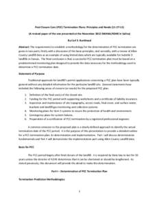 Post Closure Care (PCC) Termination Plans: Principles and Needs[removed]A revised paper of the one presented at the November 2012 SWANA/KDHE in Salina) By Carl E. Burkhead Abstract: The requirements to establish a me