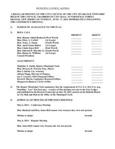 MUNICIPAL COUNCIL AGENDA A REGULAR MEETING OF THE CITY COUNCIL OF THE CITY OF ORANGE TOWNSHIP HELD IN THE COUNCIL CHAMBERS OF CITY HALL, 29 NORTH DAY STREET, ORANGE, NEW JERSEY ON TUESDAY, JUNE 17, 2014, IMMEDIATELY FOLL