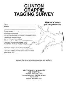 CLINTON CRAPPIE TAGGING SURVEY Name ______________________________________  Mark an “X” where