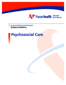 Hospice Palliative Care Program  Symptom Guidelines Psychosocial Care