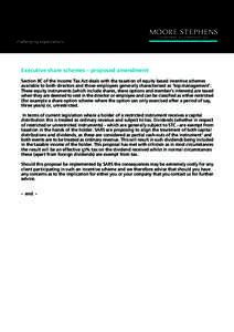 Executive share schemes  proposed amendment: Section 8C of the Income Tax Act deals with the taxation of equity based incentive schemes available to both directors and those employees generally characterised as top m