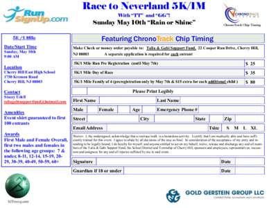 Race to Neverland 5K/1M With “TT” and “GG”! Sunday May 10th “Rain or Shine”  Featuring ChronoTrack Chip Timing