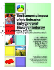 The Economic Impact of the Nebraska Early Care and Education Industry Prepared at the request of the Early Childhood Interagency Coordinating Council (ECICC)