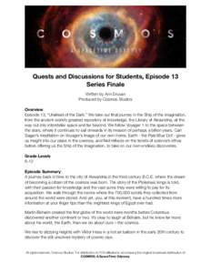 Quests and Discussions for Students, Episode 13 Series Finale !  Written by Ann Druyan