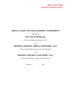 D RAFT[removed]:08 F OR C OUNCIL R EVIEW[removed]ARENA LEASE AND MANAGEMENT AGREEMENT by and among