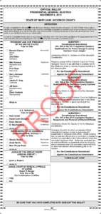 OFFICIAL BALLOT PRESIDENTIAL GENERAL ELECTION NOVEMBER 6, 2012 STATE OF MARYLAND, WICOMICO COUNTY INSTRUCTIONS To vote, completely fill in the oval