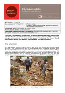 Information bulletin Sudan: Flash Floods Date of issue: 6 August 2014 Date of disaster: 22 – 31 July 2014