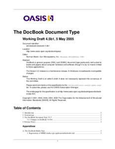 Technology / DocBook / OASIS / Standard Generalized Markup Language / RELAX NG / XML / DocBook XSL / Syntext Serna / Computing / Markup languages / Technical communication