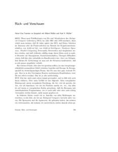 Ru¨ck- und Vorschauen Heinz Von Foerster im Gespr¨ach mit Albert M¨ uller und Karl H. M¨ uller1 KHM: Wenn man Publikationen von Dir und Mitarbeitern des Biological Computer Laboratory (BCL) im Jahr 1965 oder 1970 ans