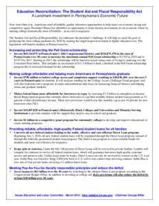 Education Reconciliation: The Student Aid and Fiscal Responsibility Act A Landmark Investment in Pennsylvania’s Economic Future Now more than ever, Americans need affordable, quality education opportunities to help mak