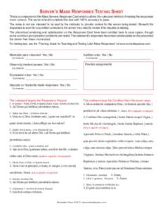 Server ’s Mass Responses Testing Sheet  This is a companion to the Mass Servers Response Card which outlines the rules and method of making the responses more romano. The server should complete this test with 100% accu