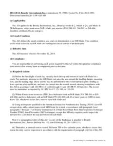 [removed]Brantly International, Inc.: Amendment[removed]; Docket No. FAA[removed]; Directorate Identifier 2011-SW-020-AD. (a) Applicability . This AD applies to the Brantly International, Inc., (Brantly) Model B-2, Mo