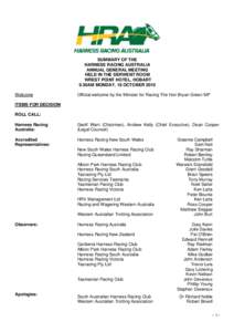 SUMMARY OF THE HARNESS RACING AUSTRALIA ANNUAL GENERAL MEETING HELD IN THE DERWENT ROOM WREST POINT HOTEL, HOBART 9.30AM MONDAY, 18 OCTOBER 2010