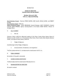 MINUTES BOARD OF DIRECTORS PLACER COUNTY WATER AGENCY Monday, February 9, 2015 8:30 a.m., Adjourned Meeting