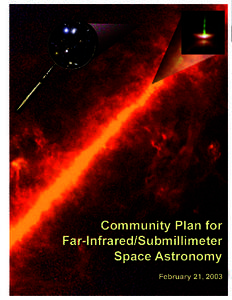 This paper represents the consensus view of the 124 participants in the “Second Workshop on New Concepts for Far-Infrared/Submillimeter Space Astronomy,” which was held on 7 – 8 March 2002 in College Park, Marylan