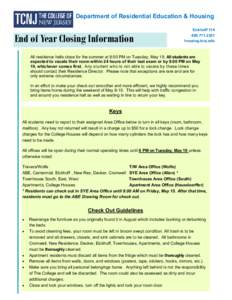 Department of Residential Education & Housing  End of Year Closing Information Eickhoff
