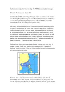 Telegraphy / Weather / Global Maritime Distress Safety System / Weather forecasting / Tropical cyclone / National Weather Service / U.S. Coast Guard radio stations / Meteorology / Atmospheric sciences / Navtex