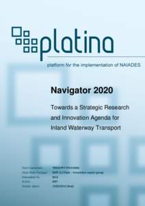 Navigator 2020 Towards a Strategic Research and Innovation Agenda for Inland Waterway Transport  Grant Agreement: