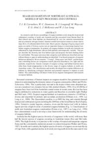 BULLETIN OF MARINE SCIENCE, 71(3): 1153–1169, 2002  SEAGRASS HABITATS OF NORTHEAST AUSTRALIA: MODELS OF KEY PROCESSES AND CONTROLS T. J. B. Carruthers, W. C. Dennison, B. J. Longstaff, M. Waycott, E. G. Abal, L. J. McK