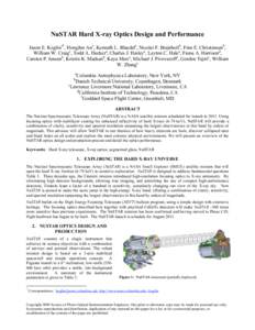 NuSTAR Hard X-ray Optics Design and Performance Jason E. Koglina*, HongJun Ana, Kenneth L. Blaedela, Nicolai F. Brejnholtb, Finn E. Christensenb, William W. Craigc, Todd A. Deckera, Charles J. Haileya, Layton C. Halea, F