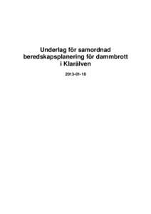 Underlag för samordnad beredskapsplanering för dammbrott i Klarälven  2 (15)