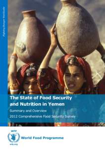 Fighting Hunger Worldwide  The State of Food Security and Nutrition in Yemen Summary and Overview 2012 Comprehensive Food Security Survey