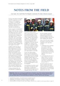 The Australian Journal of Emergency Management, Vol. 24 No. 3, August[removed]NOTES FROM THE FIELD Case Study: New South Wales Fire Brigades’ Community Fire Safety Volunteer program  Nearly one quarter of Australia’s 2