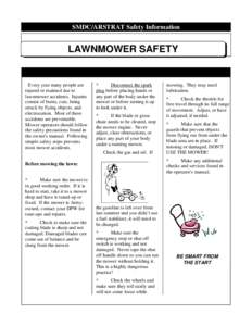 SMDC/ARSTRAT Safety Information  LAWNMOWER SAFETY Every year many people are injured or maimed due to