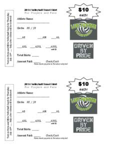 Turn in Form and $$ to Volleyball Coach by Thursday, July 10th ….. Only a few extras will be ordered! Turn in Form and $$ to Volleyball Coach by Thursday, July 10th ….. Only a few extras will be ordered!  2014 Volley