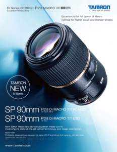 Di Series SP 90mm F/2.8 MACRO for Canon / Nikon / Sony  Experience the full power of Macro.