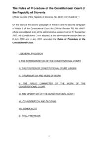 The Rules of Procedure of the Constitutional Court of the Republic of Slovenia Official Gazette of the Republic of Slovenia, No[removed], 54/10 and[removed]On the basis of the second paragraph of Article 6 and the second pa