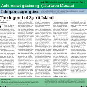 April 2013 | Nah gah chi wa nong • Di bah ji mowin nan | Page 11  Ashi-niswi giizisoog (Thirteen Moons) Iskigamizige-giizis The legend of Spirit Island