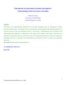 Educating the next generation of scientists and engineers: Nanotechnology in the K-16 science curriculum Aldrin E. Sweeney University of Central Florida 