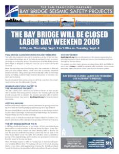 San Francisco Bay / Interstate 80 / Self-anchored suspension bridges / San Francisco – Oakland Bay Bridge / U.S. Route 40 / Richmond – San Rafael Bridge / Yerba Buena Island / Treasure Island / Yerba buena / California / San Francisco Bay Area / Cantilever bridges