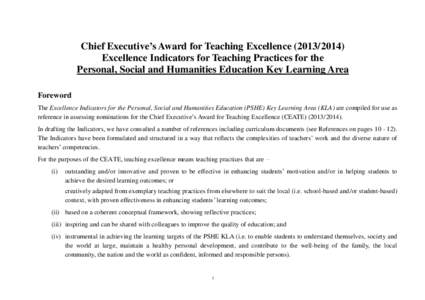 Chief Executive’s Award for Teaching Excellence[removed]Excellence Indicators for Teaching Practices for the Personal, Social and Humanities Education Key Learning Area Foreword The Excellence Indicators for the Pe