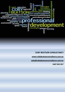 COBY BEATSON CONSULTANCY www.cobybeatsonconsultancy.com.au [removed[removed]  Coby Beatson is an educational consultant who has extensive experience as an educator