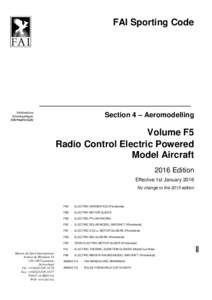 FAI Sporting Code  Section 4 – Aeromodelling Volume F5 Radio Control Electric Powered