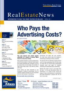 Ti m A l t a s s R e a l E s t a t e  R e a l E s t a t e N ew s INFORMATION TO HELP YOU WHEN BUYING OR SELLING   |   Edition 39   |  In this
