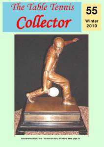 The Table Tennis  Collector Solid bronze statue, 1938. For the full story, see Heavy Metal, page 24