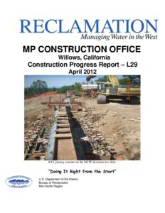 MP CONSTRUCTION OFFICE Willows, California Construction Progress Report – L29 April 2012