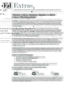 Ed Extras  Helpful information about learning brought to you by Reading Rockets, Colorin Colorado, and LD OnLine Mission Critical: Reading Together to Build Critical Thinking Skills