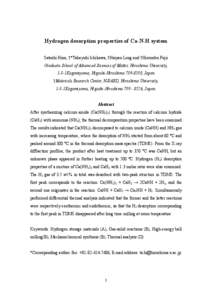 Hydrogen desorption properties of Ca-N-H system Satoshi Hino, †*Takayuki Ichikawa, †Haiyan Leng and †Hironobu Fujii Graduate School of Advanced Sciences of Matter, Hiroshima University,