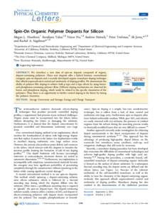 Letter pubs.acs.org/JPCL Spin-On Organic Polymer Dopants for Silicon Megan L. Hoarfrost,† Kuniharu Takei,‡,§ Victor Ho,†,§ Andrew Heitsch,⊥ Peter Trefonas,# Ali Javey,*,‡,§ and Rachel A. Segalman*,†,§