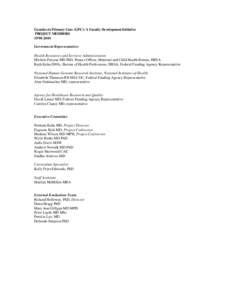 Genetics in Primary Care (GPC): A Faculty Development Initiative PROJECT MEMBERS[removed]Government Representatives Health Resources and Services Administration Michele Puryear MD PhD, Project Officer, Maternal and Chi