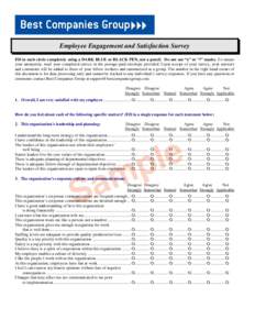 Employee Engagement and Satisfaction Survey Fill in each circle completely using a DARK BLUE or BLACK PEN, not a pencil. Do not use “x” or “/” marks. To ensure your anonymity, mail your completed survey in the po