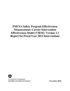 FMCSA Safety Program Effectiveness Measurement: Carrier Intervention Effectiveness Model (CIEM), VersionReport for Fiscal Year 2012 Interventions