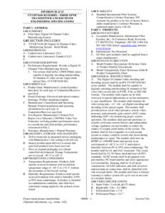 DIVISION[removed]VT/VR71630-R3 SERIES – FIBER OPTIC TRANSMITTER AND RECEIVER ENGINEERING SPECIFICATIONS PART 1 - GENERAL 1.01 SUMMARY