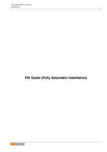 FAI Guide (Fully Automatic Installation) FAI Guide (Fully Automatic Installation)  i