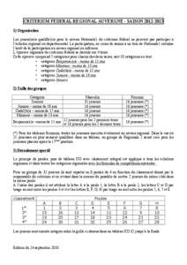 CRITERIUM FEDERAL REGIONAL AUVERGNE - SAISON[removed]Organisation Les joueur(se)s qualifié(e)s pour le niveau Nationale1 du critérium fédéral ne peuvent pas participer à l’échelon régional ou départemental